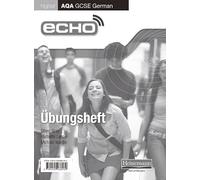 ECHO AQA GCSE German High Workbook (Edexcel GCSE German)