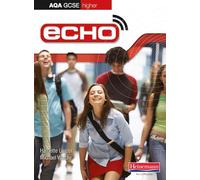 Echo: AQA GCSE German Higher Student Book