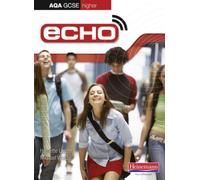 Echo AQA GCSE German Higher Student Book