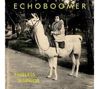 Echo Boomer - Timeless Warrior [VINYL]