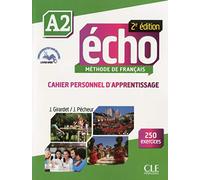 Écho: Cahier d'activités - A2 + CD: Cahier personnel d'apprentissage + CD-audio + livre-we