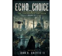 Echo_Choice: The Concordance Continuum Vol III