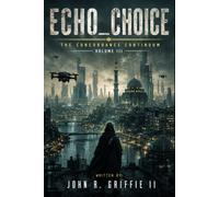 Echo_Choice: The Concordance Continuum Vol III: 3