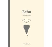 Echo Clinical Notes | Wand Work™ | Notebook for Ultrasound Students & Professionals: 8.5 x 11 | 150 Pages | College-Ruled with Additional Notes Section | Made by a Sonographer for Sonographers