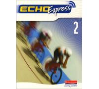Echo Express 2: An Intensive German Course for Travel and Business: Student's Manual with Teacher's Introduction: Pupil Book (Echo for Key Stage 3 German)