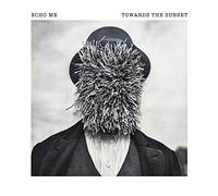 Echo Me - Towards the Sunset