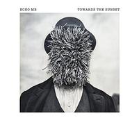 Echo Me - Towards the Sunset [Vinyl LP] [VINYL]