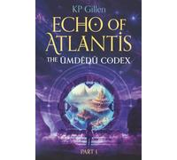 Echo of Atlantis: The Ūmdëdŭ Codex