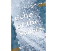 Echo of the Senses: What if we were forced to lose our sense of feeling?