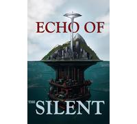 Echo of the Silent (Echo of the Unknown)