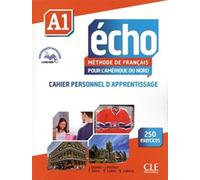 Echo pour l'Amerique du Nord: Cahier d'activites A1 + CD
