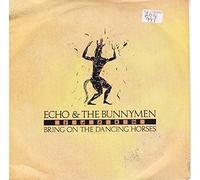 Echo & The Bunnymen - Bring On The Dancing Horses - Echo And The Bunnymen 7" 45
