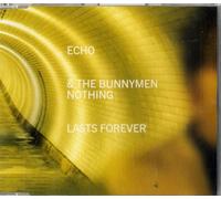 Echo and the Bunnymen - Nothing Lasts Forever
