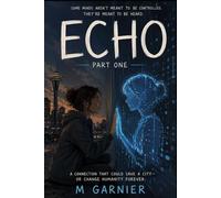 Echo: The Quiet Frequency