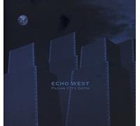Echo West - Pagan City Goths