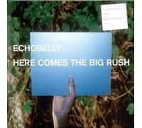 Echobelly - Here Comes the Big Rush