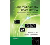 Echocardiography Board Review: 400 Multiple Choice Questions With Discussion