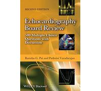 Echocardiography Board Review: 500 Multiple Choice Questions with Discussion