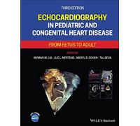 Echocardiography in Pediatric and Congenital He. Lai, Mertens, Cohen, Geva