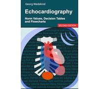 Echocardiography: Norm Values, Decision Tables and Flowcharts (2nd Edition)