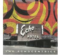 The Echocentrics - Echo Hotel (Remixed Remastered) [Vinyl LP] [VINYL]
