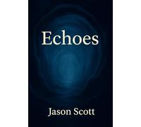 Echoes