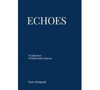 Echoes, a collection of ekphrastic poems