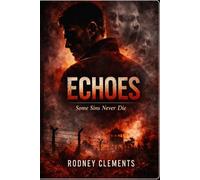 Echoes: A Haunting Tale of Reincarnation, Trauma, and Hidden Truths