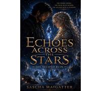 Echoes Across the Stars: Book 02: The Second Ruin: 2