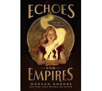 Echoes and Empires: 1