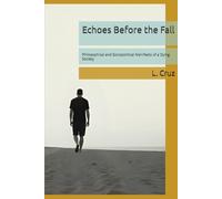 Echoes Before the Fall: Philosophical and Sociopolitical Manifesto of a Dying Society