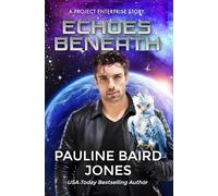 Echoes Beneath: A Project Enterprise Short Story