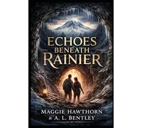 Echoes Beneath Rainier