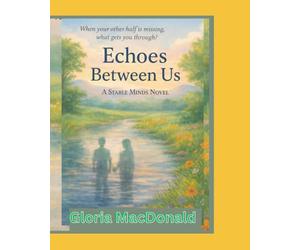 Echoes Between Us: A Stable Minds Novel 3: 4