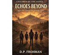 Echoes Beyond (Children of the Ashes)