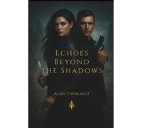 Echoes Beyond the Shadows (Ghosts of Oblivion)