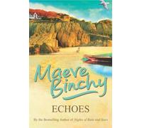 Echoes by Maeve Binchy (2006-08-03)