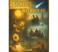 Echoes: December 25: A Coloring Journey Through December 25th in History