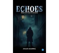 Echoes: Every City Has Its Secrets