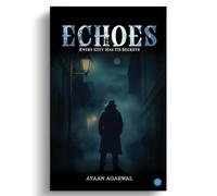 Echoes: Every City Has Its Secrets