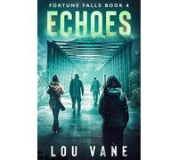 Echoes (Fortune Falls)