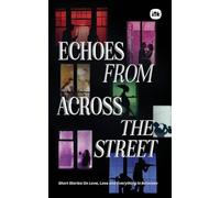 Echoes From Across The Street