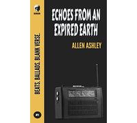 Echoes From An Expired Earth