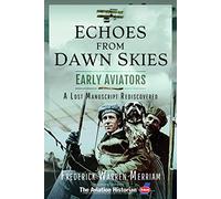 Echoes from Early Aviators: A Lost Manuscript Rediscovered