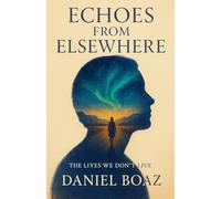 Echoes From Elsewhere