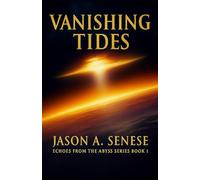 Echoes from the Abyss: Vanishing Tide: 1