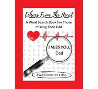Echoes From The Heart: A Word Search Book For Those Missing Their Dad