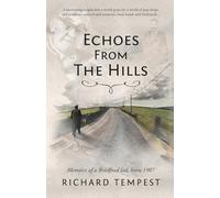 Echoes From The Hills: Memoirs of a Bradford lad, born 1907