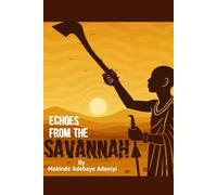 Echoes from The Savannah
