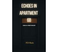 Echoes in Apartment 6B: Echoes of a Forgotten Melody